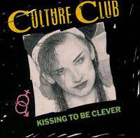 Culture Club : Kissing to Be Clever